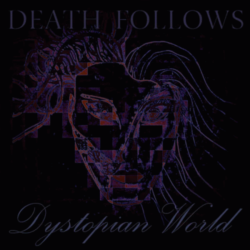 Death Follows : Dystopian World